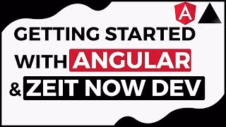 Going Full Stack with Angular and Zeit Now Dev (Serverless)