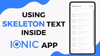 Using Skeleton Text Inside Ionic 4