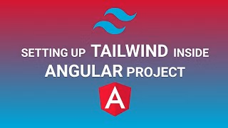Setup TailwindCSS in Angular Project