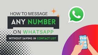 Message any number on Whatsapp without saving it in the Contact List